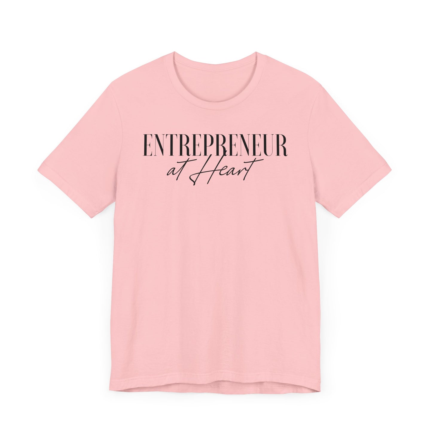 Entrepreneur at Heart T-shirt