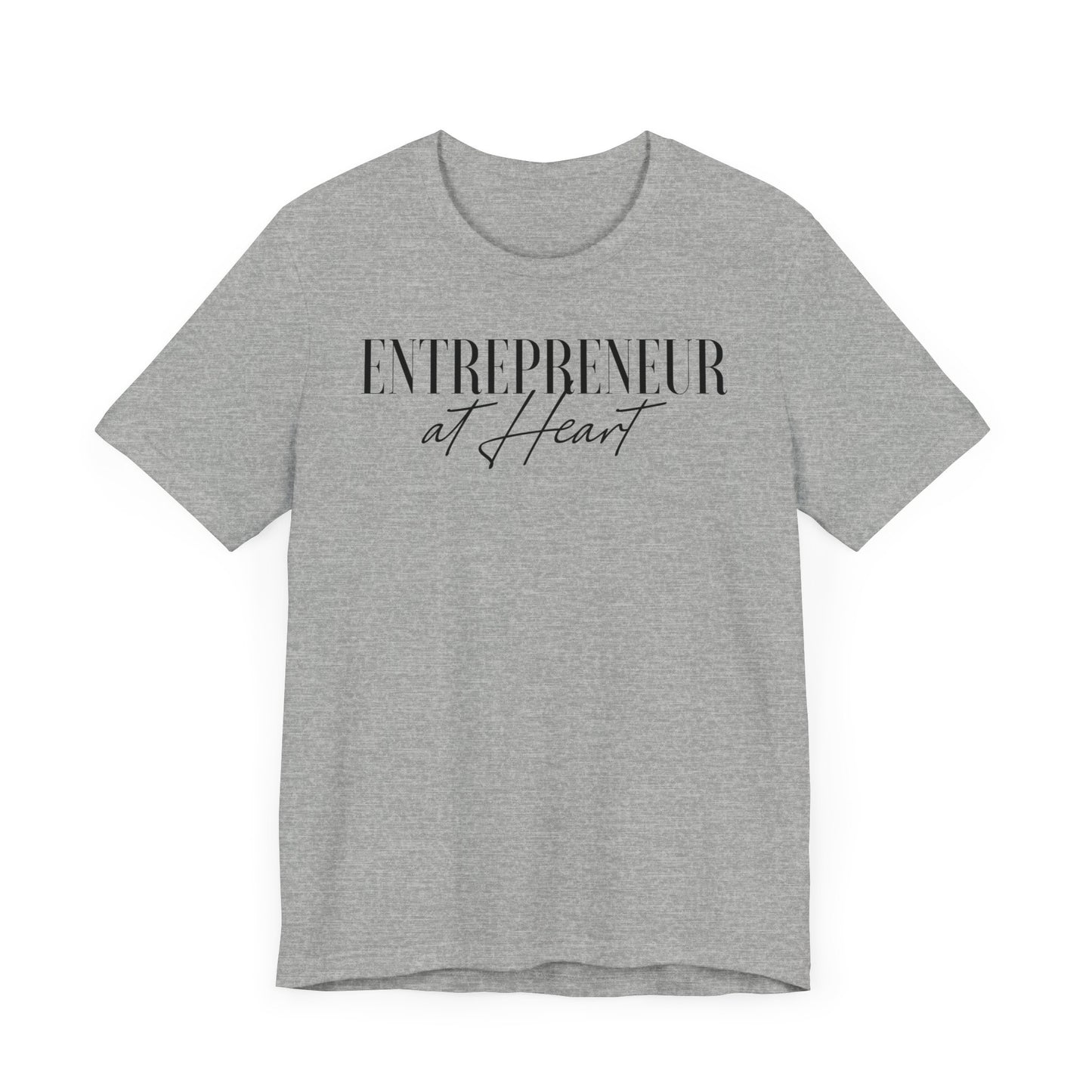 Entrepreneur at Heart T-shirt