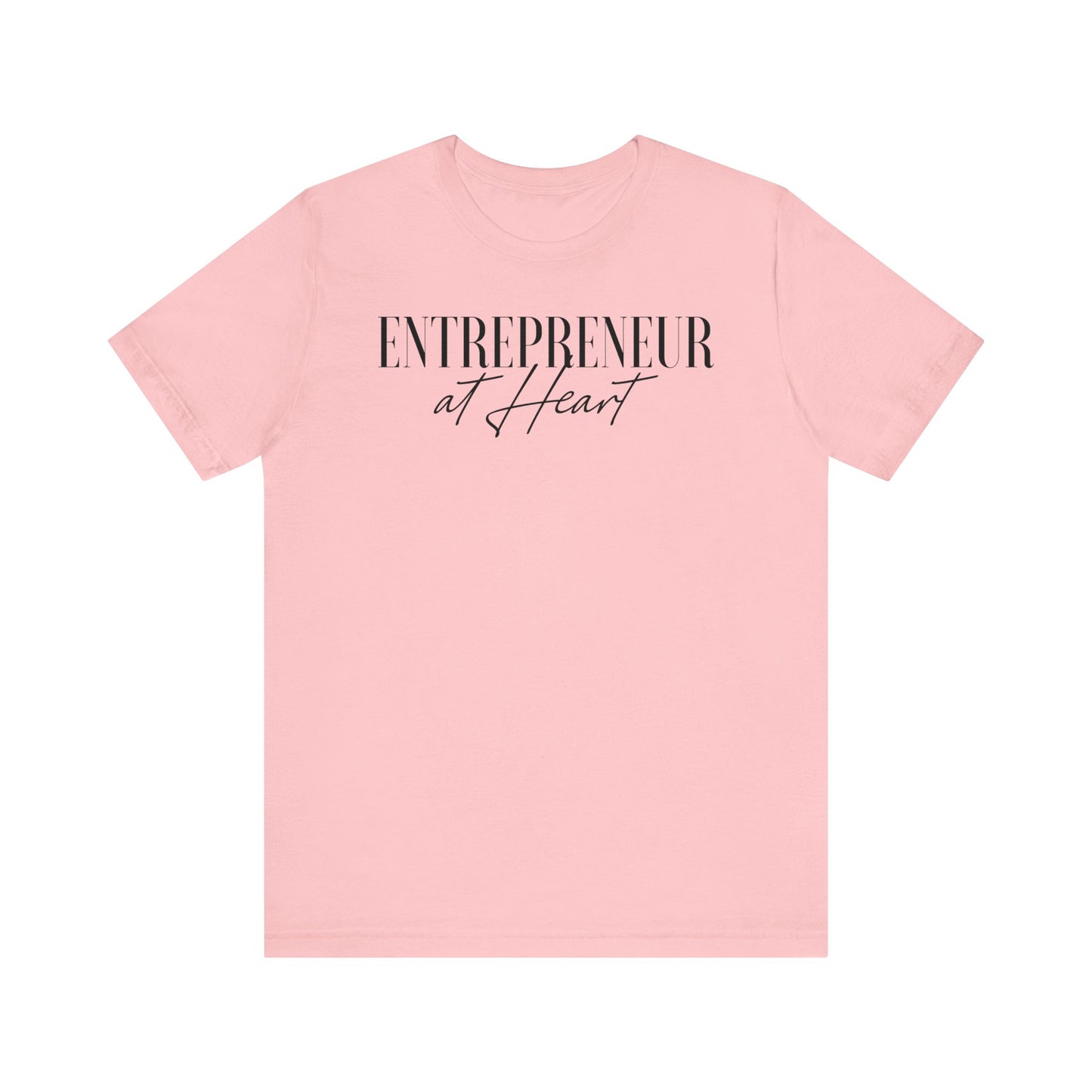 Entrepreneur at Heart T-shirt