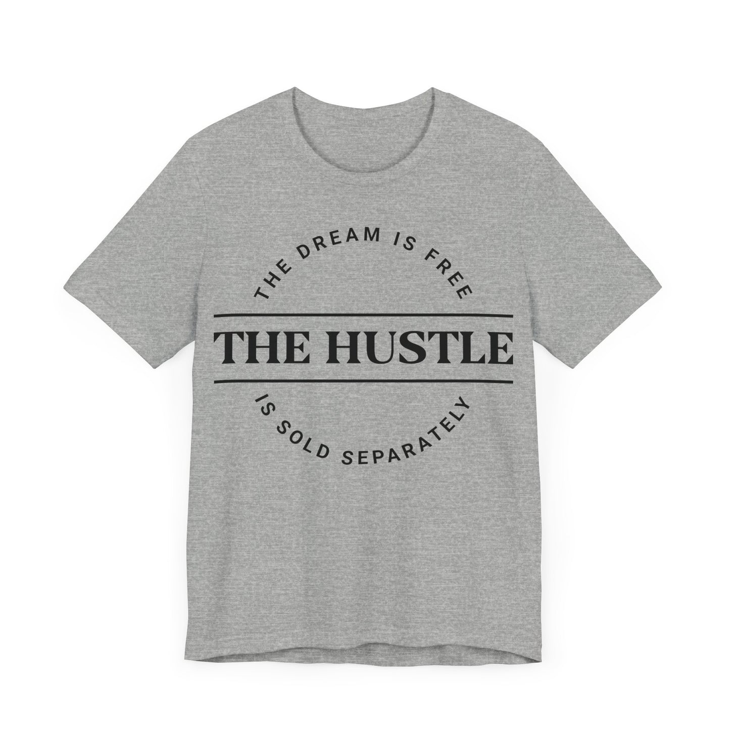 Hustle Ain't Free T-shirt