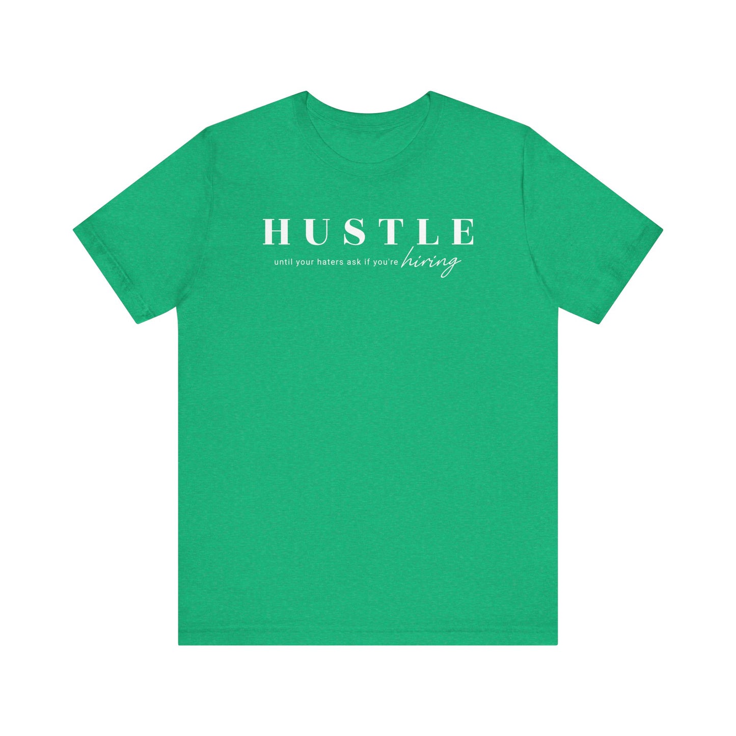 hustle untill your haters