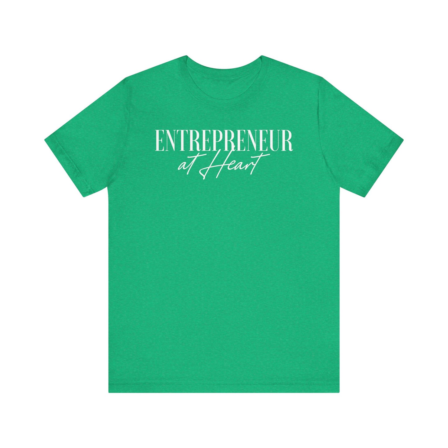 Entrepreneur at Heart T-shirt