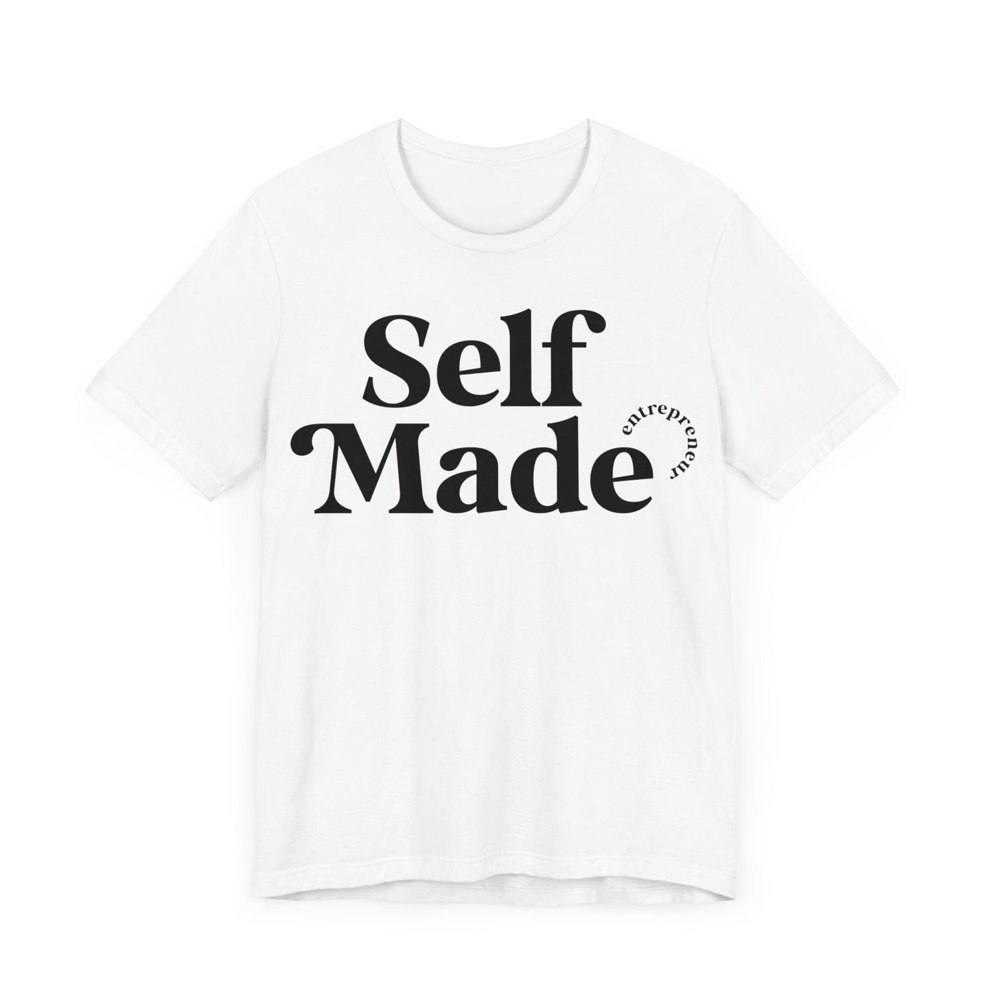 Self Made T-shirt