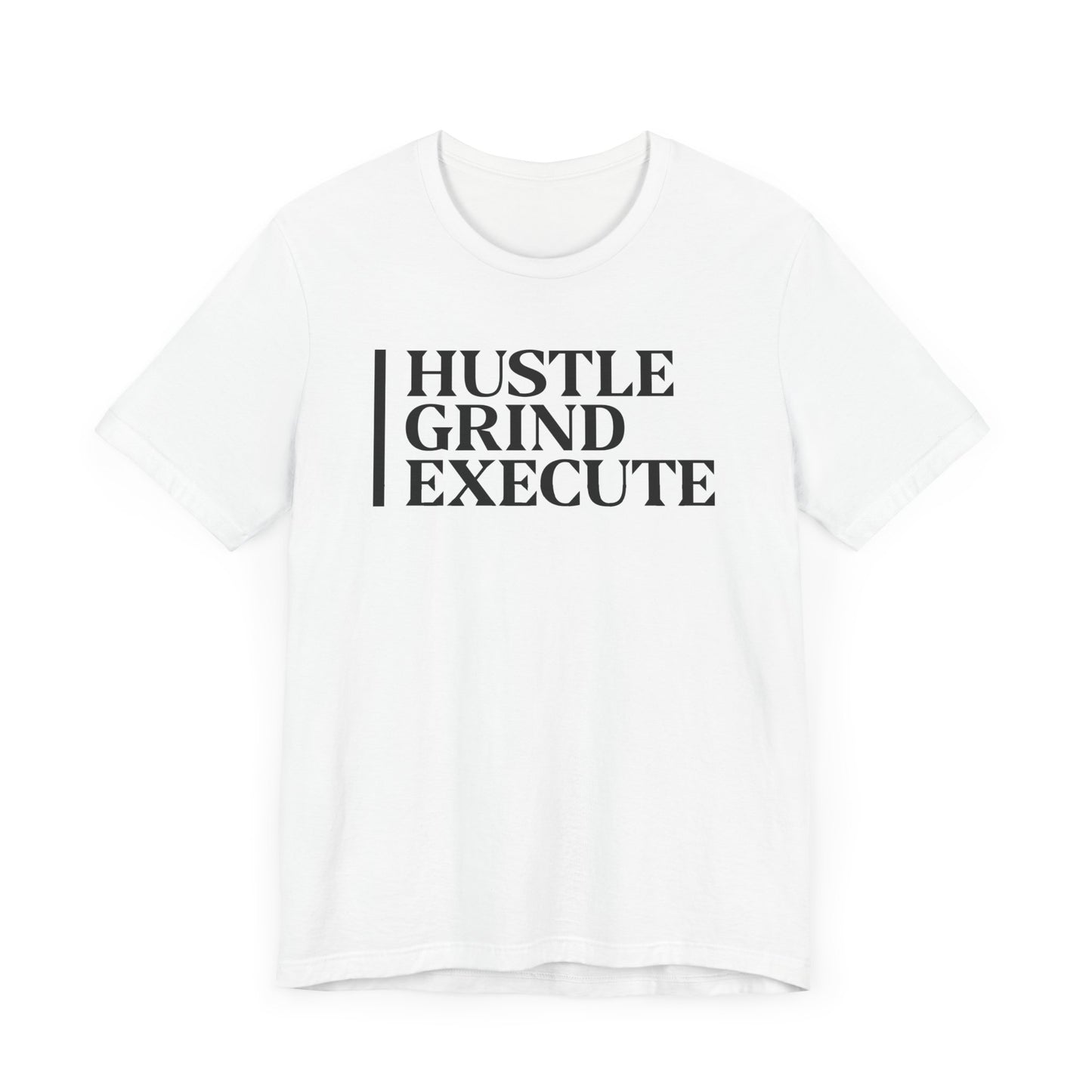 Hustle grind execute