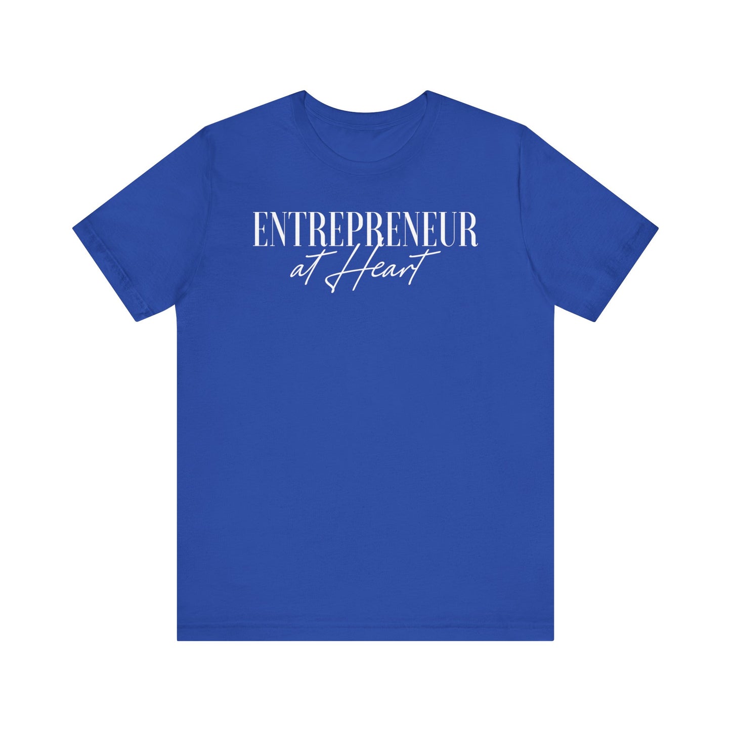 Entrepreneur at Heart T-shirt