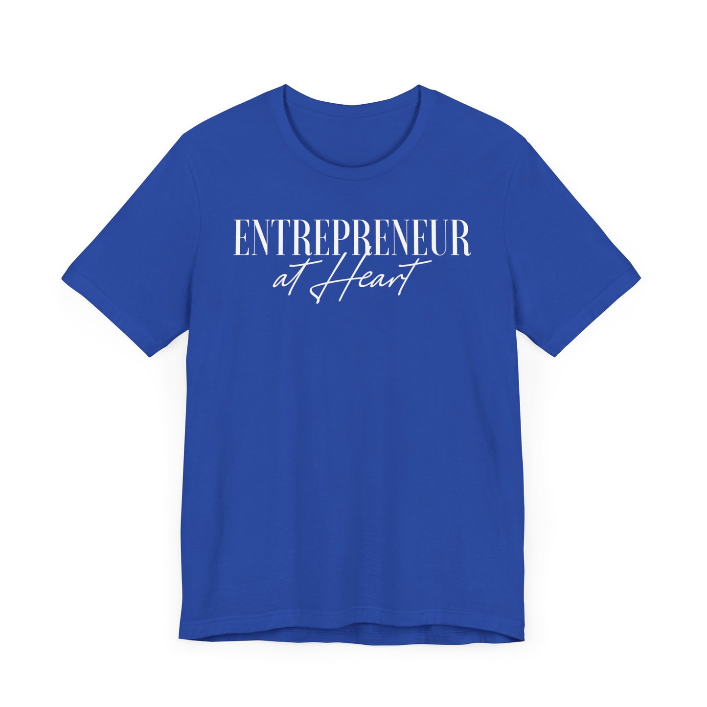 Entrepreneur at Heart T-shirt