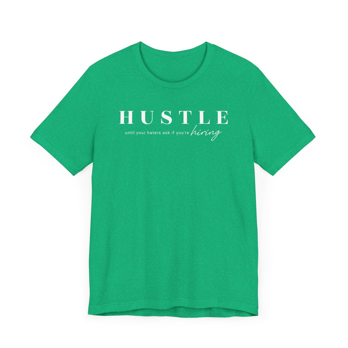 hustle untill your haters