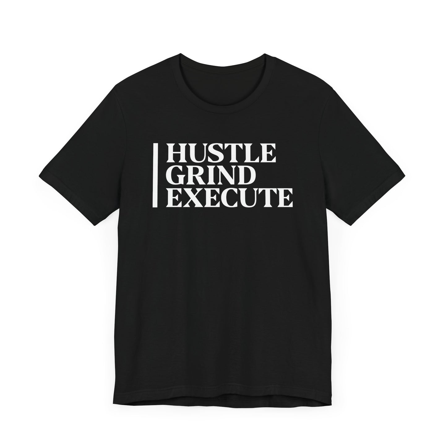 Hustle grind execute