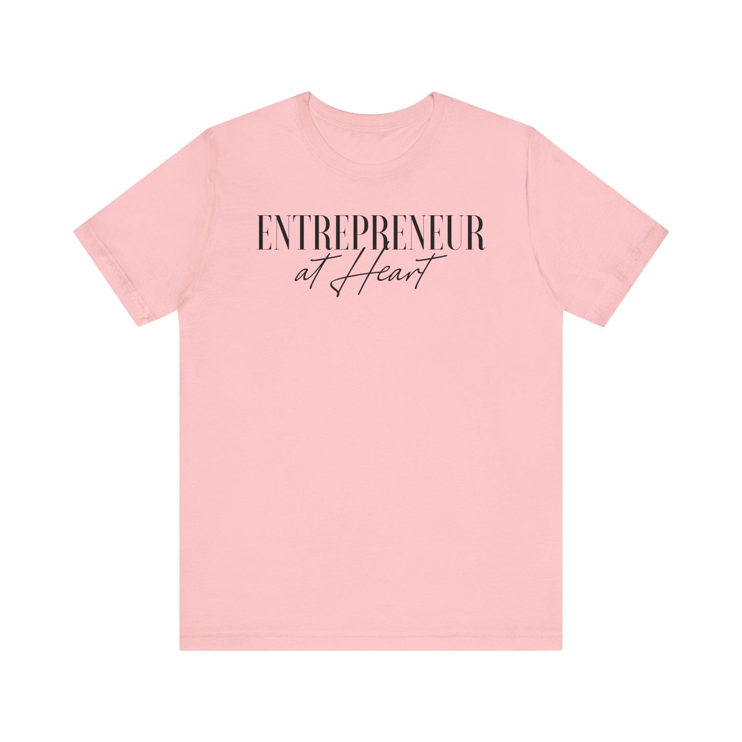 Entrepreneur at Heart T-shirt