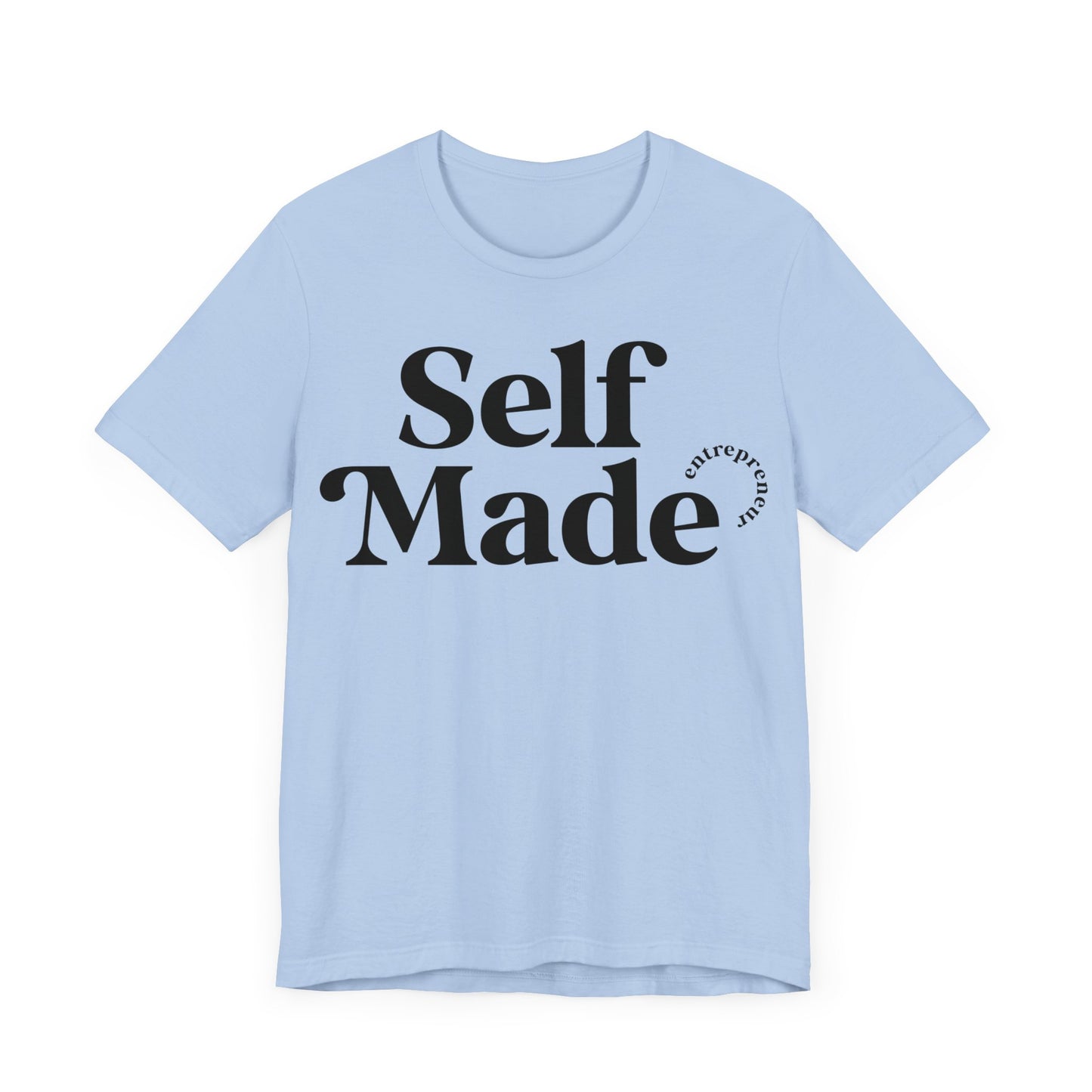 Self Made T-shirt