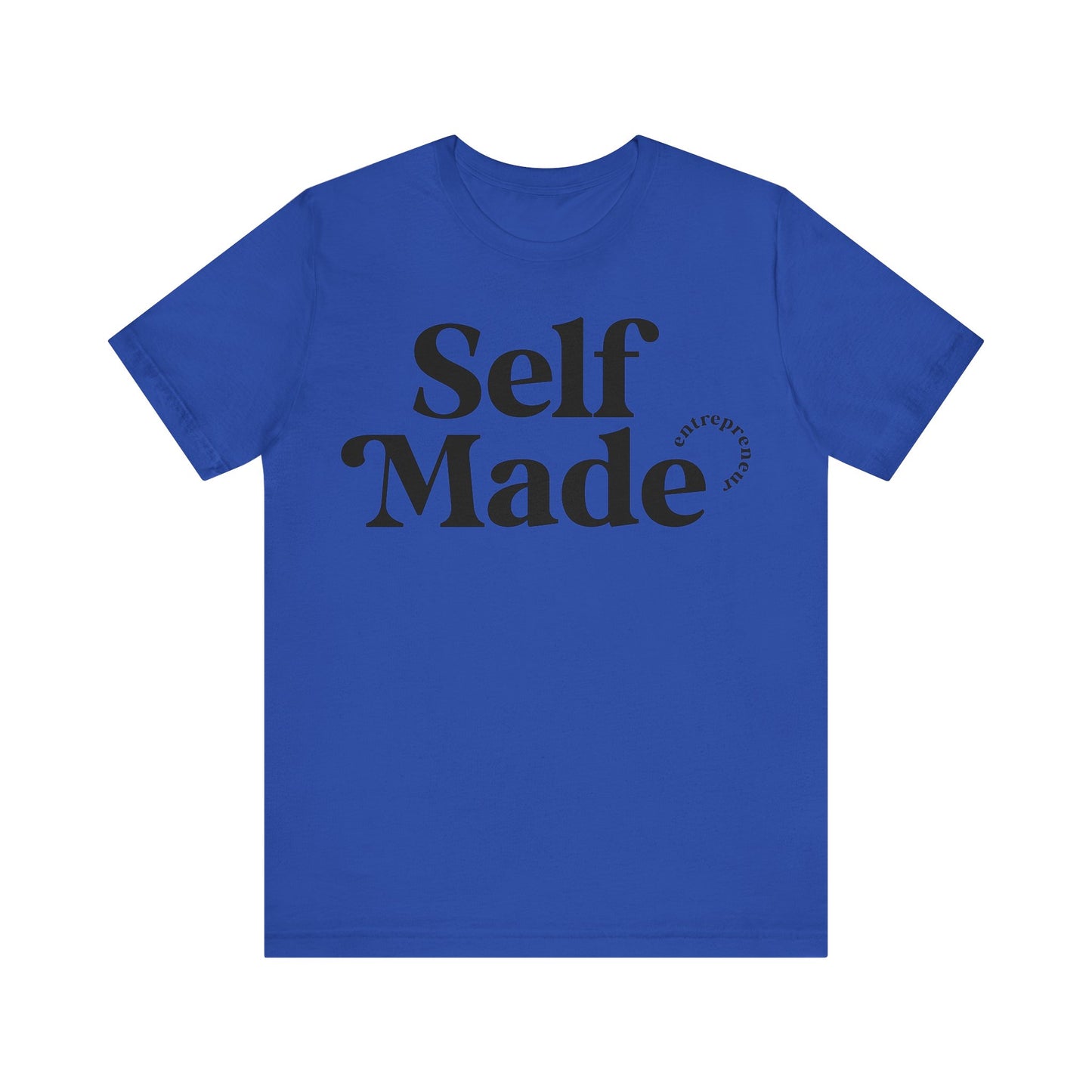 Self Made T-shirt