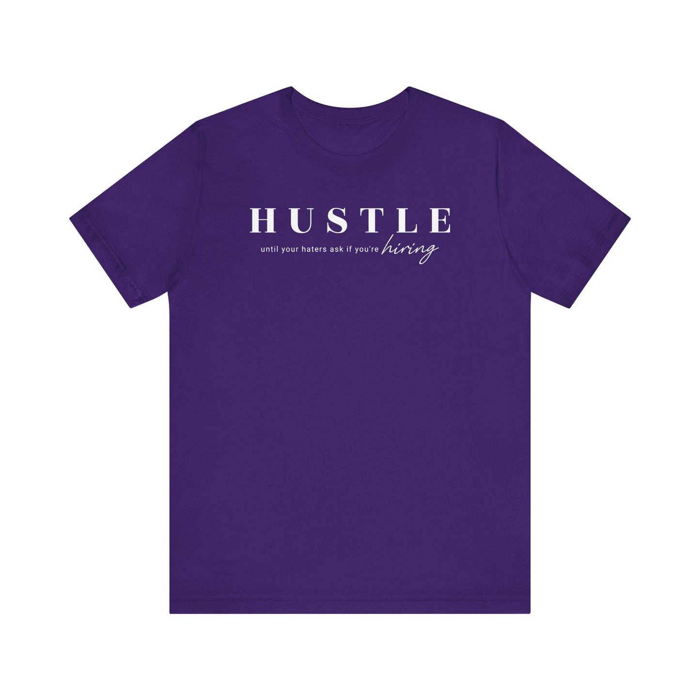 hustle untill your haters