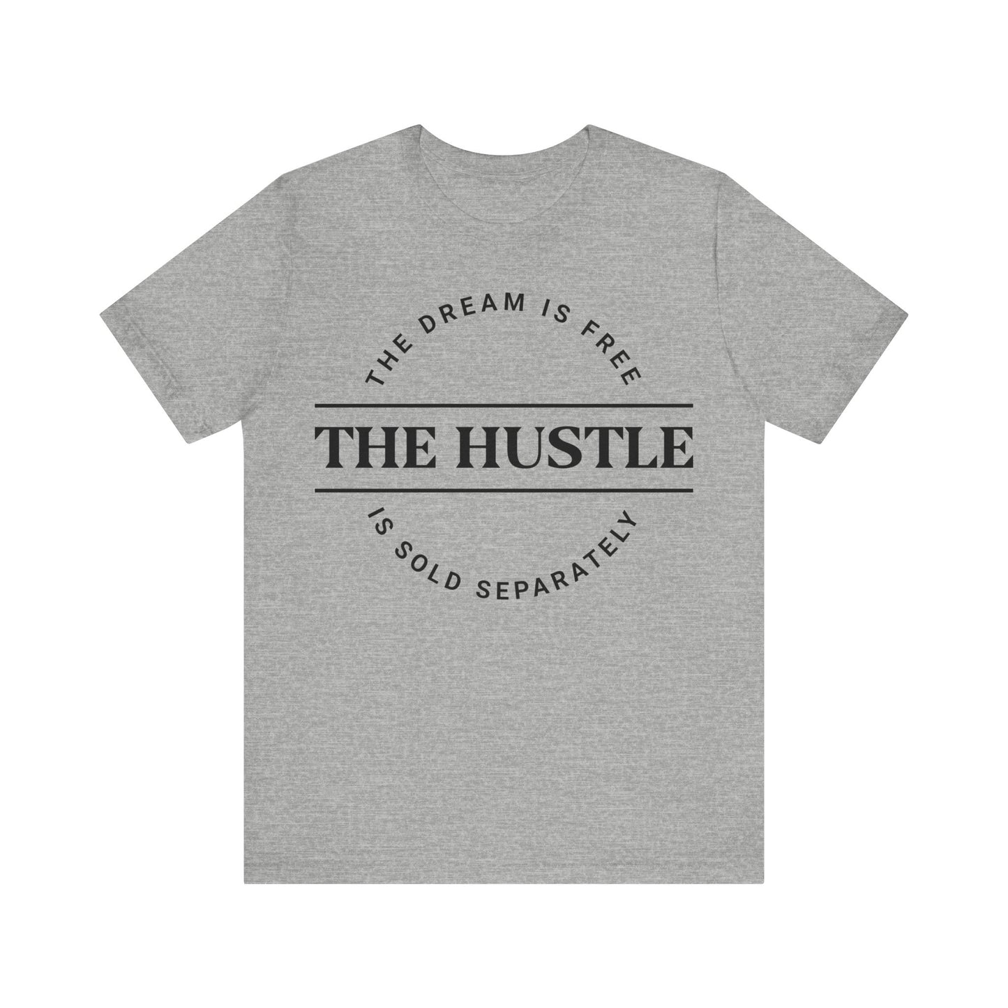 Hustle Ain't Free T-shirt