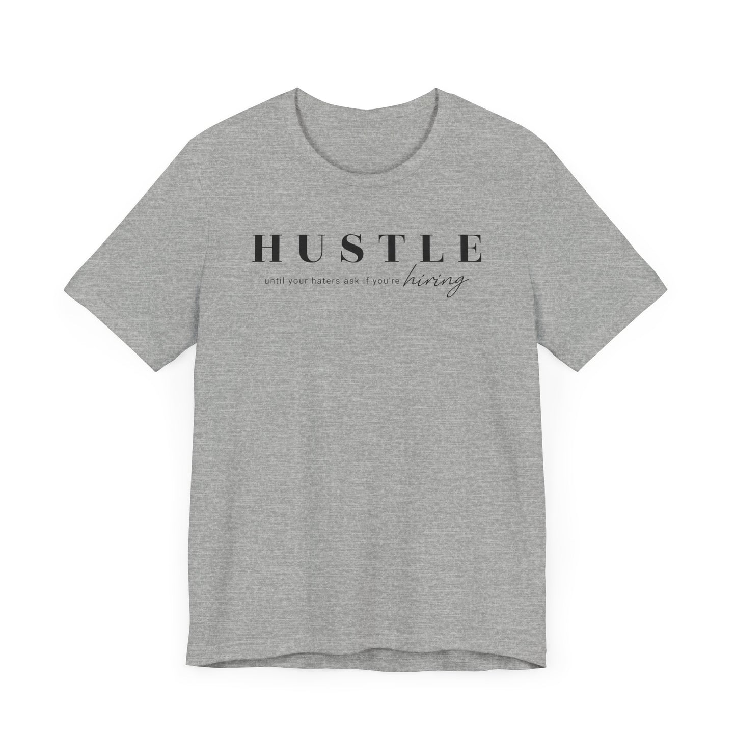 hustle untill your haters