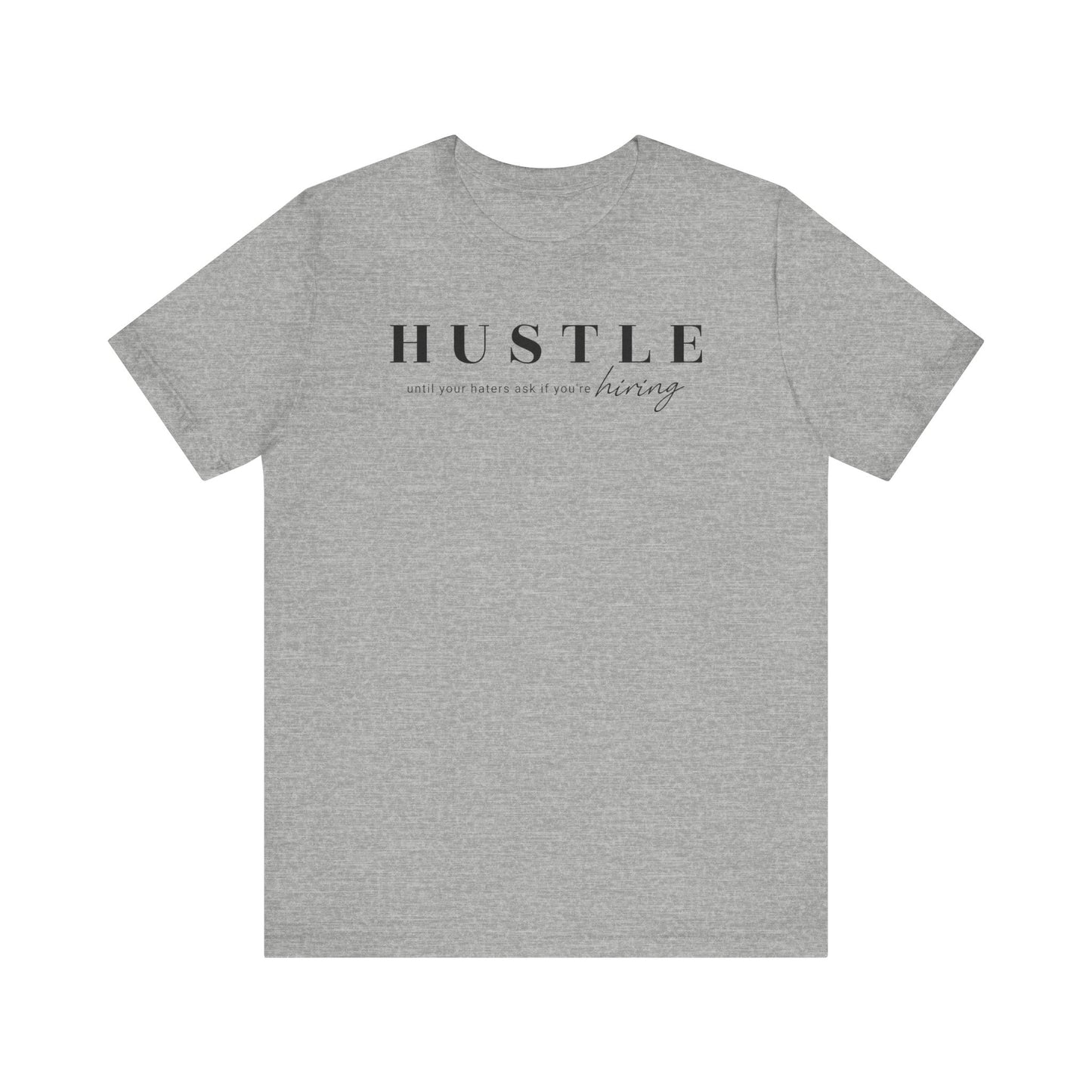 hustle untill your haters