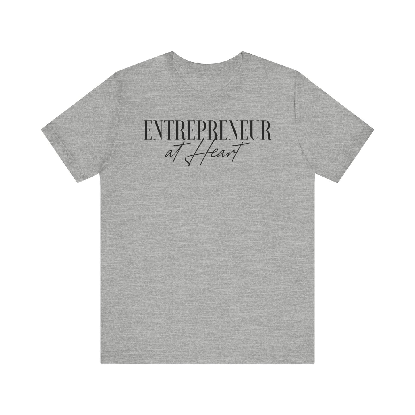 Entrepreneur at Heart T-shirt